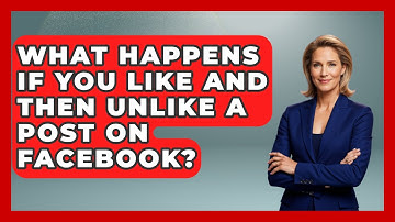 What Happens If You Like And Then Unlike A Post On Facebook? - Everyday-Networking