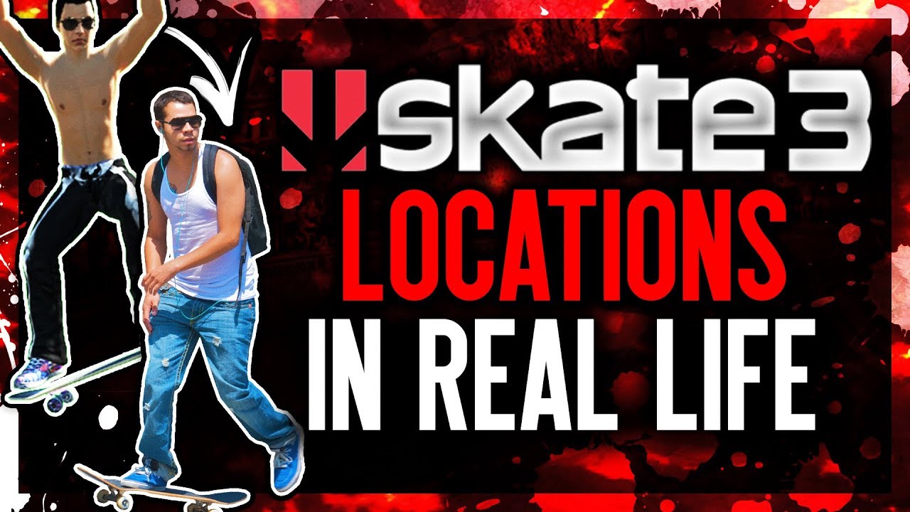 Skate 3 Locations You Can Visit In Real Life YouTube