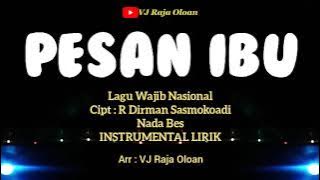 PESAN IBU Instrumental Lirik Lagu Wajib Nasional. Arr : VJ Raja Oloan