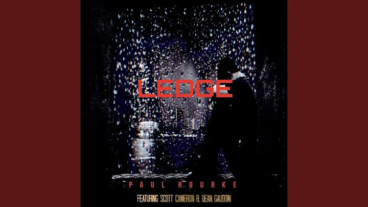 Ledge (feat. Scott Cameron & Dean Gaudoin)
