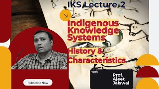 Indigenous Knowledge Systems - History & Characteristics | Anthropology Free Online Classes |UGC NET