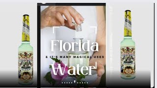 Florida Water || its many cleansing properties
