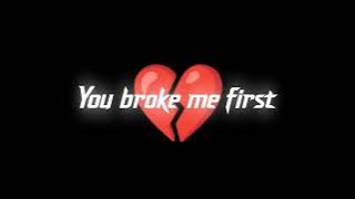 You Broke Me First - Conor Maynard// Black screen Whatsapp Status Lyrics Video//