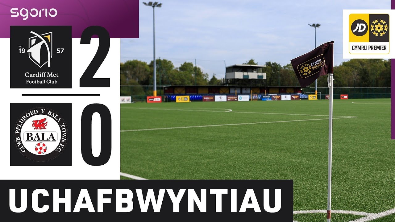 Uchafbwyntiau | Highlights: Met Caerdydd 2-0 Y Bala | JD Cymru Premier