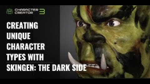 [Webinar] Creating Unique Character Types with SkinGen: The Dark Side