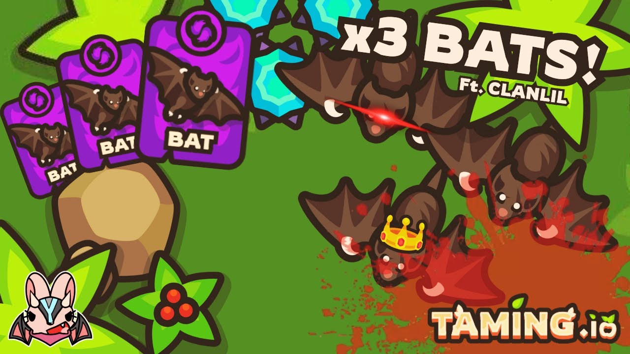 [TAMING.IO] GAMEPLAY WITH TRIPLE BATS! / Ft. @ClanLIL