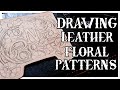 HOW I DRAW Floral Patterns for Leather Crafting