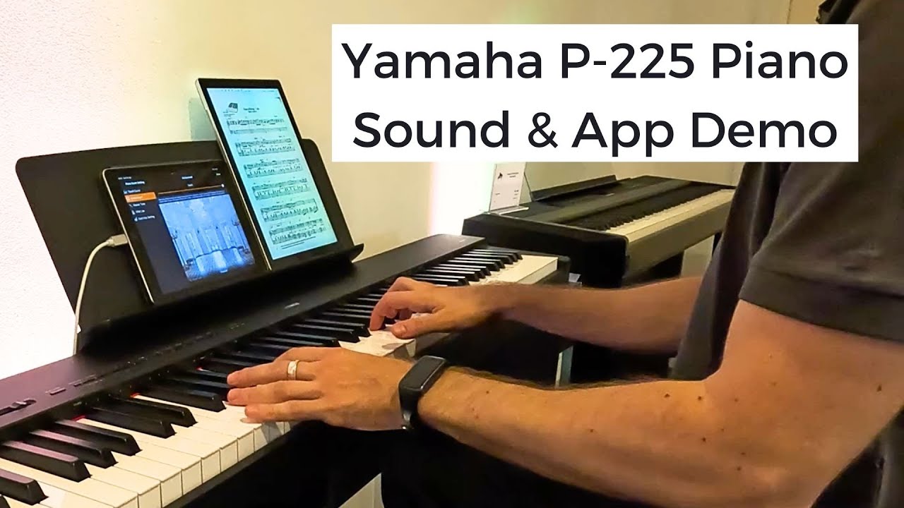 YAMAHA P-225 Digitale Piano Sound & App Demo