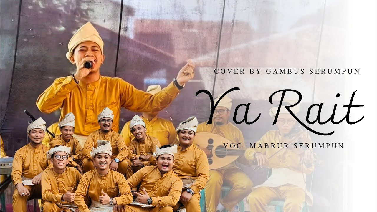 Cover Lagu Yarait | Orkes Gambus Serumpun | Voc Ahmad Mabrur