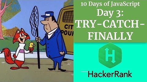 Day 3: Try Catch Finally - HACKERRANK - 10 Days of JavaScript