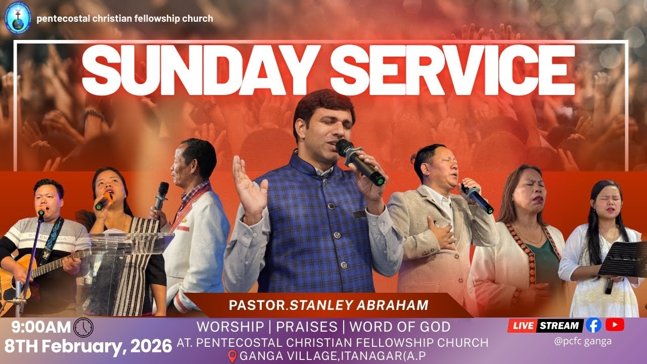 SUNDAY SERVICE |PASTOR STANLY ABRAHAM| PCFC Ganga| ITANAGAR(A.P)