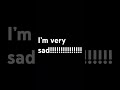 #speechtosong Sad