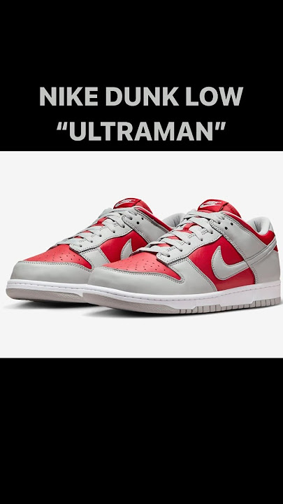 NIKE DUNK LOW “ULTRAMAN RETURNS FOR 2024!🔥