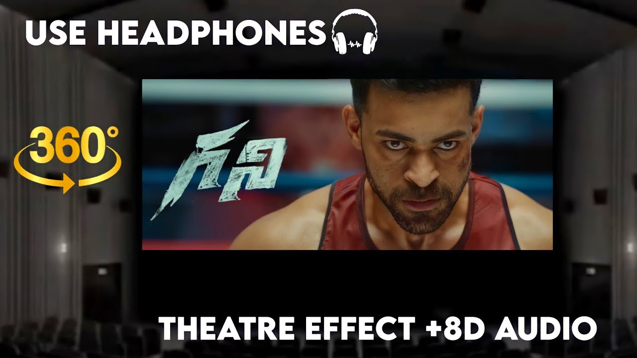 Ghani TEASER |Theatre Effect and 8D Audio |8D| TEASER| Varun Tej, Saiee M Manjrekar