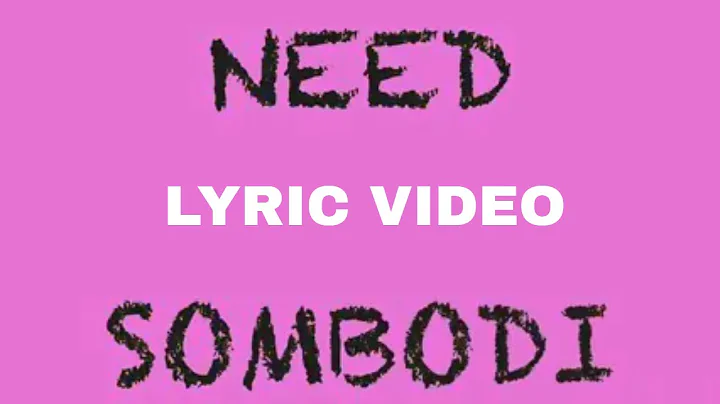Gil Joe - Need Sombodi (Official Lyric Video)