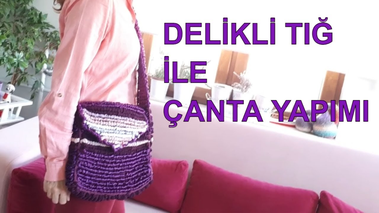EVDEKİ KUMAŞ PARÇALARINI ATMIYORUZ VE ÇANTA YAPIYORUZ | Kendin yap | Delikli  Tığ