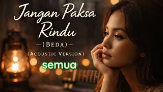 Yang Sedang Galau Jangan Paksa Rindu (Beda) ifan Seventeen