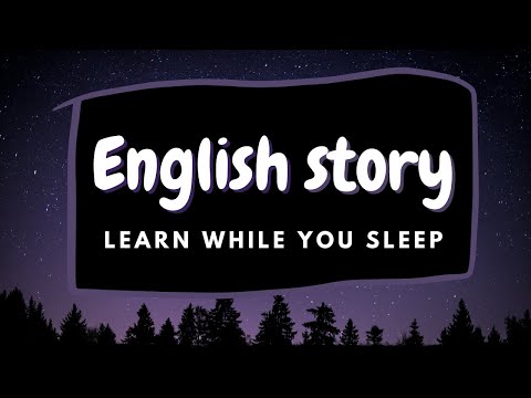 8 hours story to learn English while you sleep - English story with subtitles - Sleep music