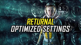 Returnal | Optimized PC Settings for Smoother Gameplay