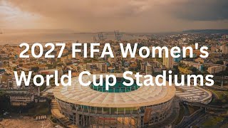 2027 FIFA Women's World Cup Stadiums