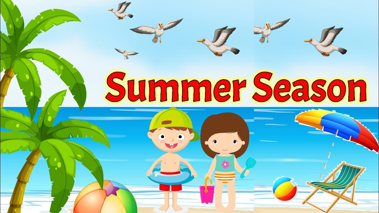 Summer season | Summer season for kids | Summer season essay | Summer