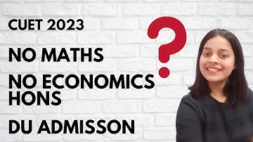 Without Maths, B. A. Hons Economics???? DU Admission #cuet2023 #commercestudent