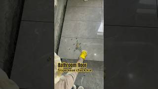 Bathroom floor slope check kese karte hai
