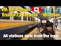 [ Canada Train ] All stations on the Train #73 Toronto→Windsor, VIA Rail Canada