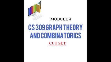 LECTURE 35||(MAT 206 GRAPH THEORY)Cut Set /Module 4/Graph Theory and Combinatorics