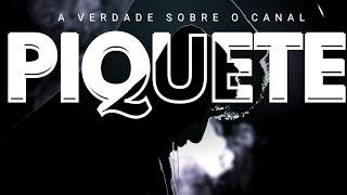 A Verdade Sobre O Canal Piquete Minha Cara Pela 1ª Vez