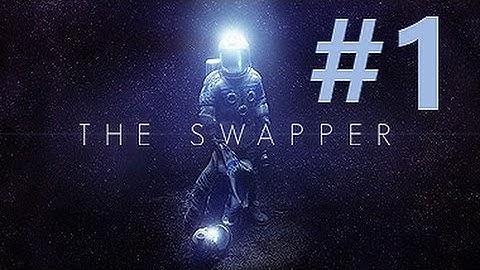 Atmospherical Cloning | The Swapper Part 1