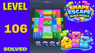 Shape Escape Block Puzzle Level 106 - SOLUTION