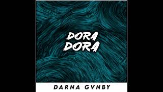 DJ DORA DORA REMIX DARNA GVNBY VIRAL TIKTOK 2026 NEWEST FULLBASS #darnagvnby #djtiktok #fyp #dj