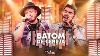 Batom De Cereja - Israel e Rodolffo (Música Oficial)