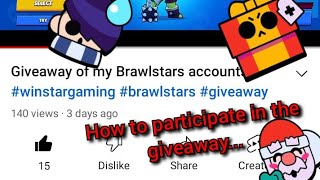 How to participate in the account giveaway! #brawlstars #winstar gaming #giveaway