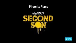 Phoenix Plays InFAMOUS: Second Son Part 14