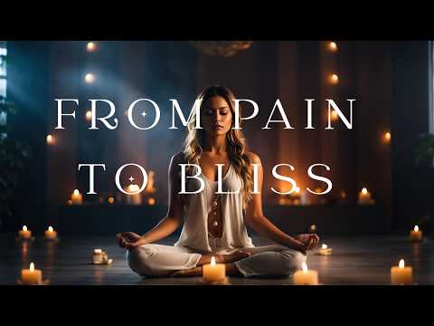 Moving from fear and pain to love and joy