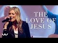 The love of jesus  live  elevation worship