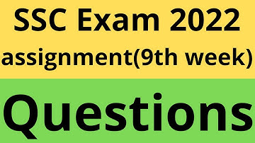 ssc assignment 2022 9th week।। assignment ssc 2022।। class 10 assignment 9th week।।