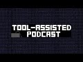 Tool-Assisted Podcast - Ep 8: Pokemon Blue with TiKevin83