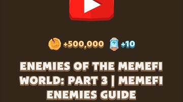 Enemies Of The Memefi World: Part 3 |Memefi Enemies Guide|Youtube Video Code Memefi Code 1 September