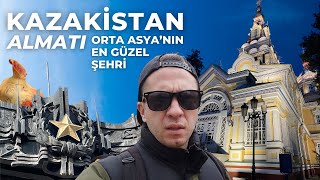 Orta Asya'nın en güzel şehri: Almatı - KAZAKİSTAN