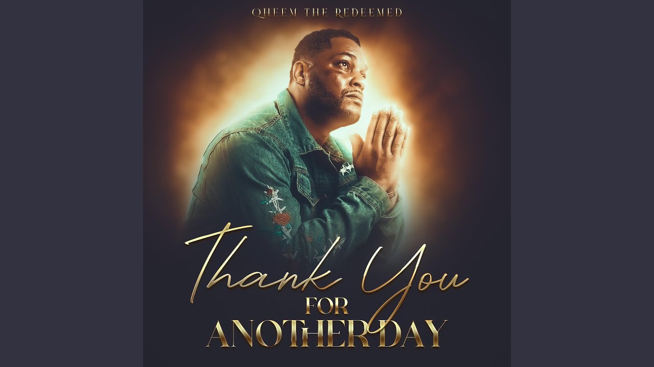 Thank You For Another Day