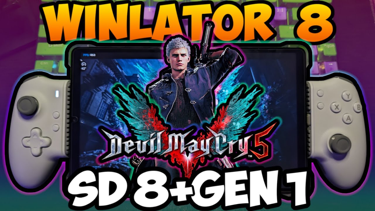 WINLATOR - Devil May Cry 5 | SD 8+ Gen 1 | LEGION Y700 (2023 WINLATOR - Devil May Cry 5 | SD 8+ Gen 1 | LEGION Y700 (2023
