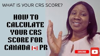 How to Calculate your CRS SCORE for Canada Express Entry #crsscore #canadapr 