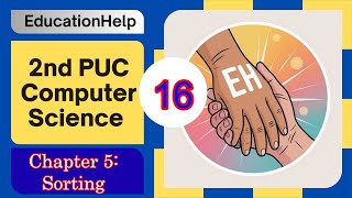 Celebrity 2nd PUC Computer Science | Chapter 5 | Sorting | PUC Exam Karnataka Profile