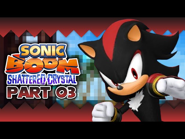 Sonic Boom Rise of Lyric #03: Vs Shadow the Hedgehog - Boss Battle