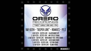 Ray Keith - Deeper Love (Green Man Remix)