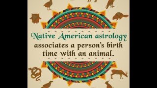 12 Native American Astrological Signs and Their Meanings