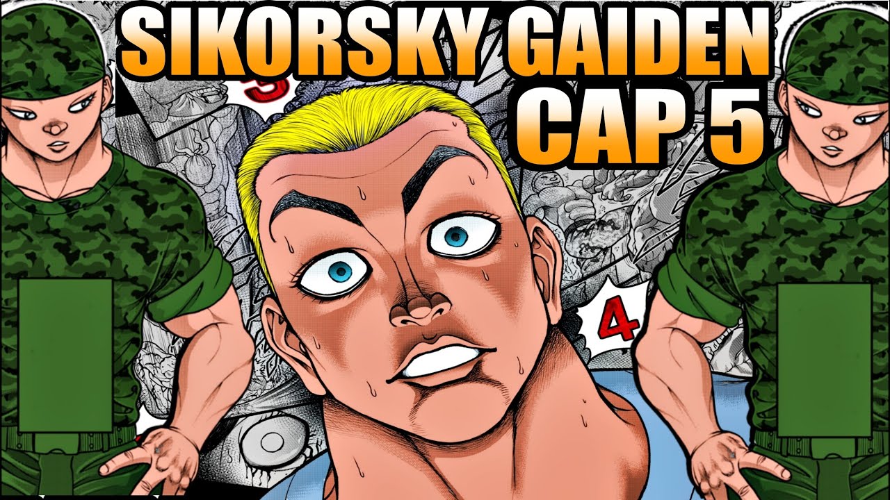 Sikorsky Gaiden Capitulo 5 El Trauma Que Sikorsky Sufre Por Culpa De Gaia Baki Youtube Sikorsky Gaiden Capitulo 5 El Trauma Que Sikorsky Sufre Por Culpa De Gaia Baki Youtube